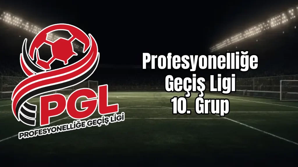 PGL Ligi 10. Grup 2026 2027